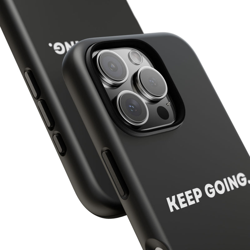 Keep Going - Tough Case
