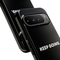 Keep Going - Tough Case