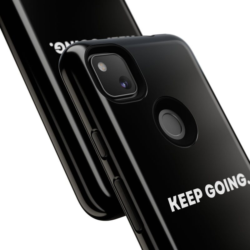 Keep Going - Tough Case