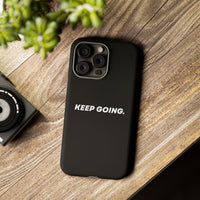 Keep Going - Tough Case