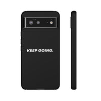 Keep Going - Tough Case