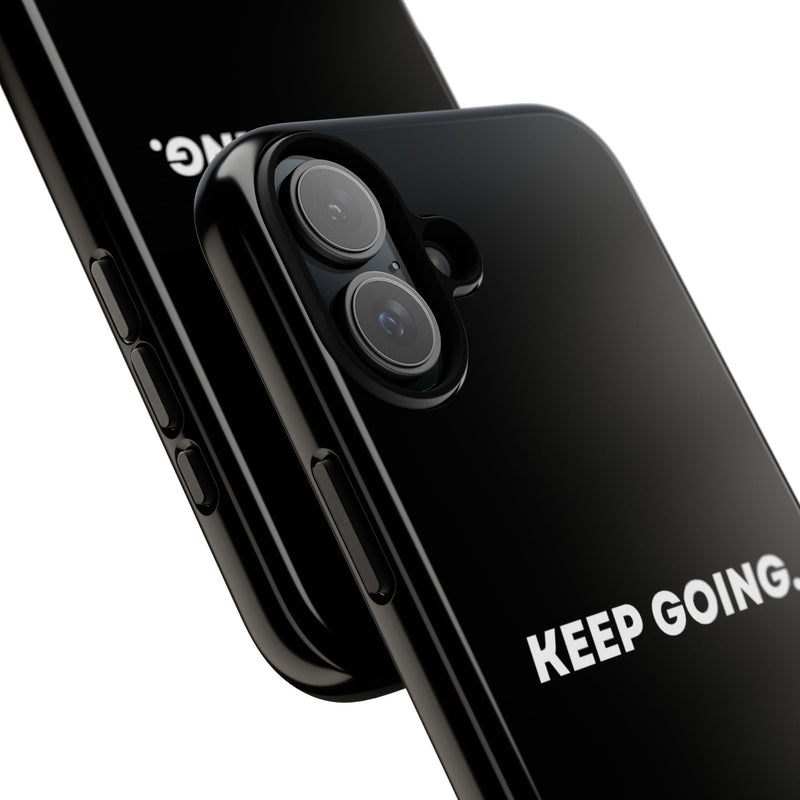 Keep Going - Tough Case