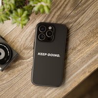 Keep Going - Tough Case