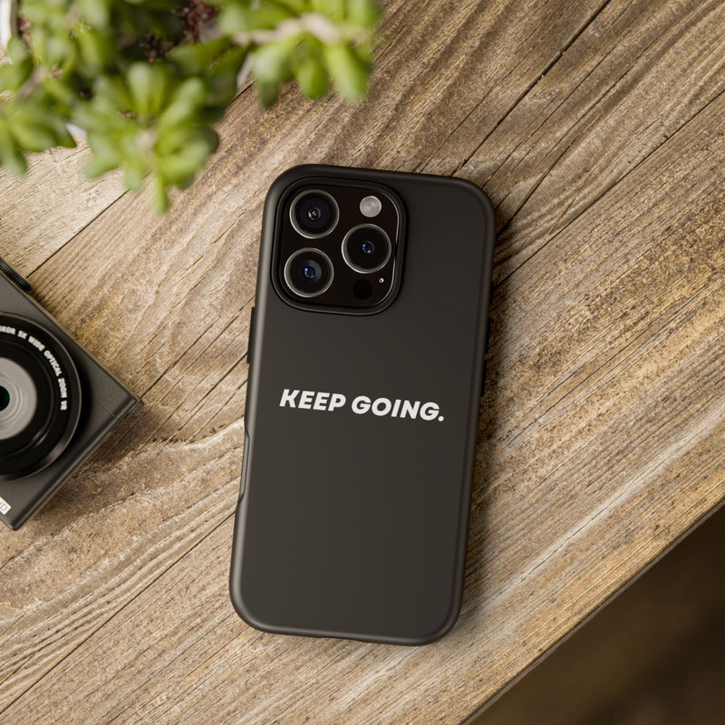 Keep Going - Tough Case