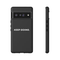 Keep Going - Tough Case