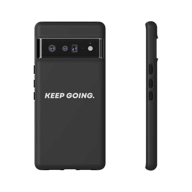 Keep Going - Tough Case
