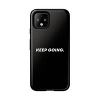 Keep Going - Tough Case