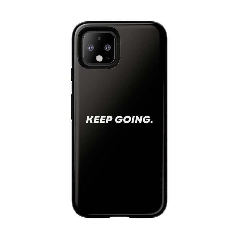 Keep Going - Tough Case