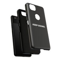 Keep Going - Tough Case