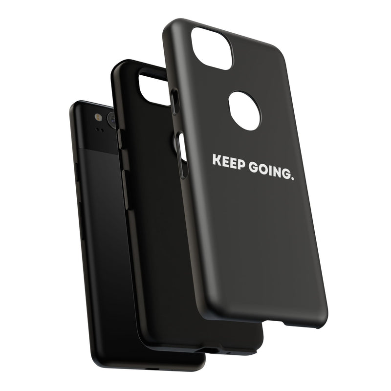 Keep Going - Tough Case
