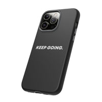 Keep Going - Tough Case