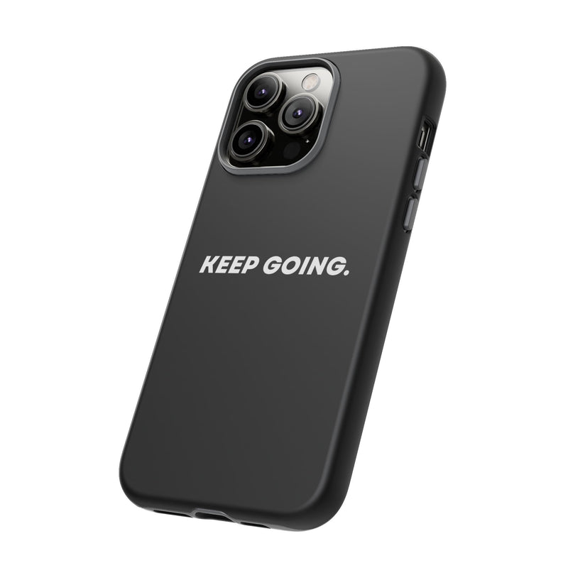 Keep Going - Tough Case