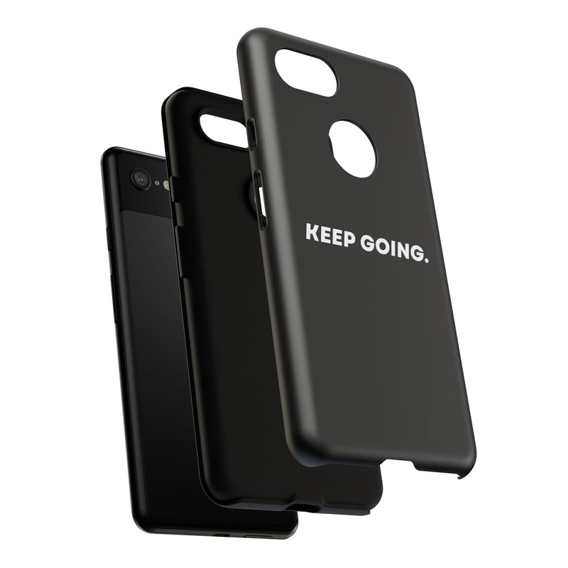 Keep Going - Tough Case