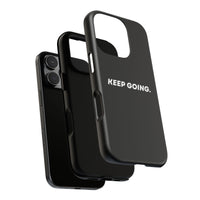 Keep Going - Tough Case