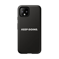 Keep Going - Tough Case