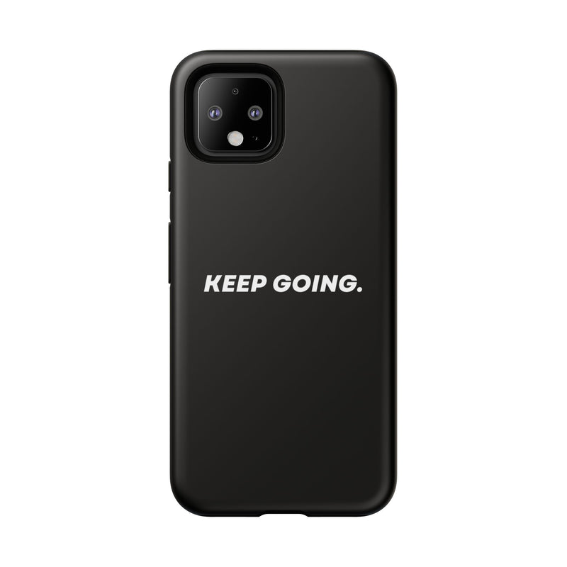 Keep Going - Tough Case