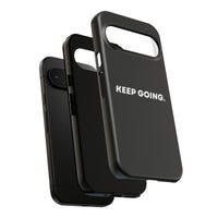Keep Going - Tough Case