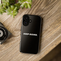 Keep Going - Tough Case