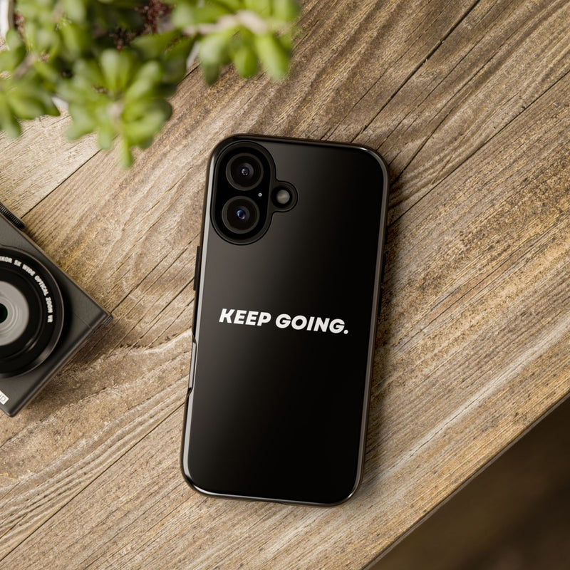 Keep Going - Tough Case