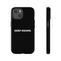 Keep Going - Tough Case