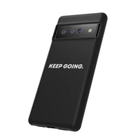Keep Going - Tough Case