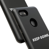 Keep Going - Tough Case