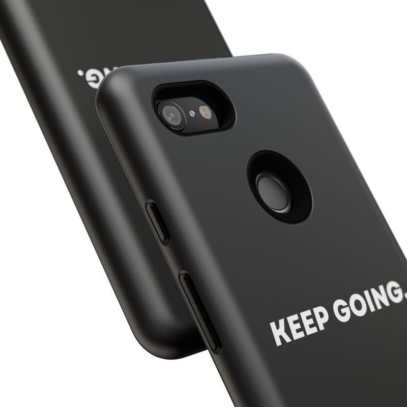 Keep Going - Tough Case