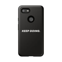 Keep Going - Tough Case