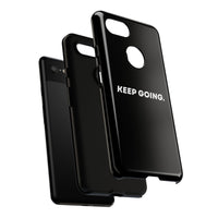 Keep Going - Tough Case