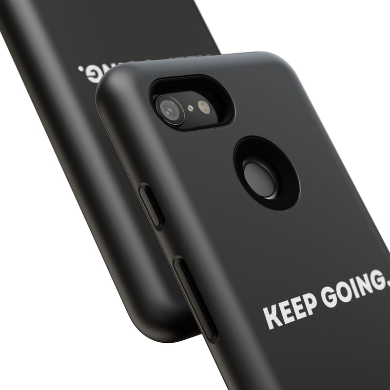 Keep Going - Tough Case