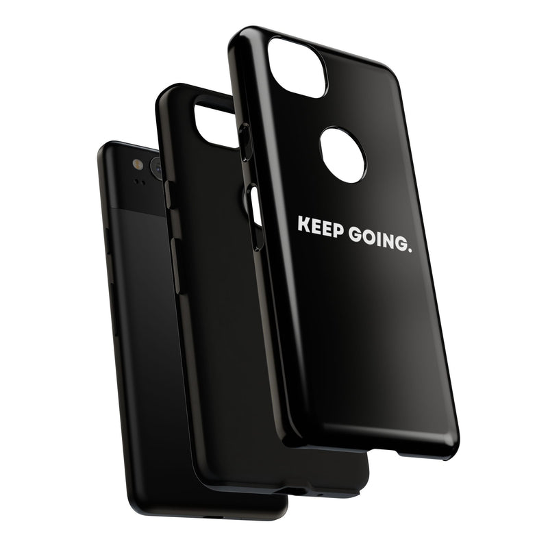Keep Going - Tough Case