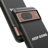 Keep Going - Tough Case