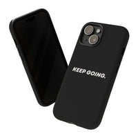 Keep Going - Tough Case