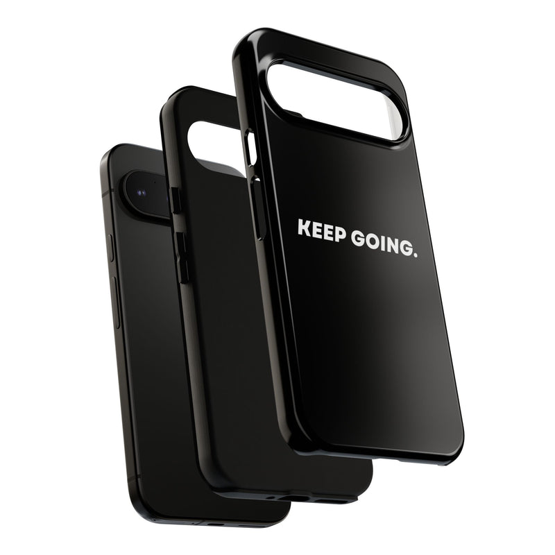 Keep Going - Tough Case