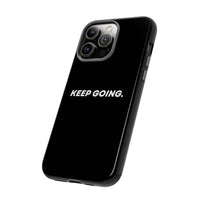 Keep Going - Tough Case