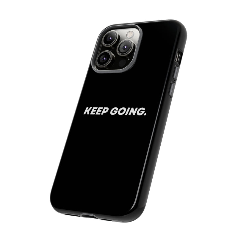 Keep Going - Tough Case