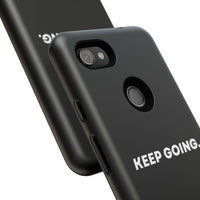 Keep Going - Tough Case