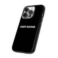 Keep Going - Tough Case