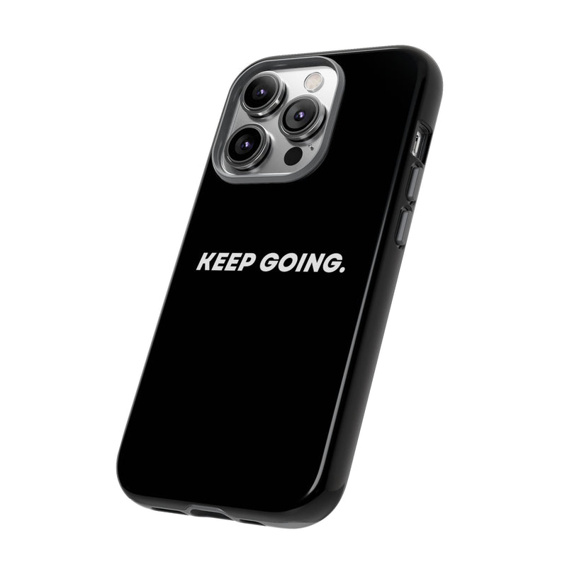 Keep Going - Tough Case