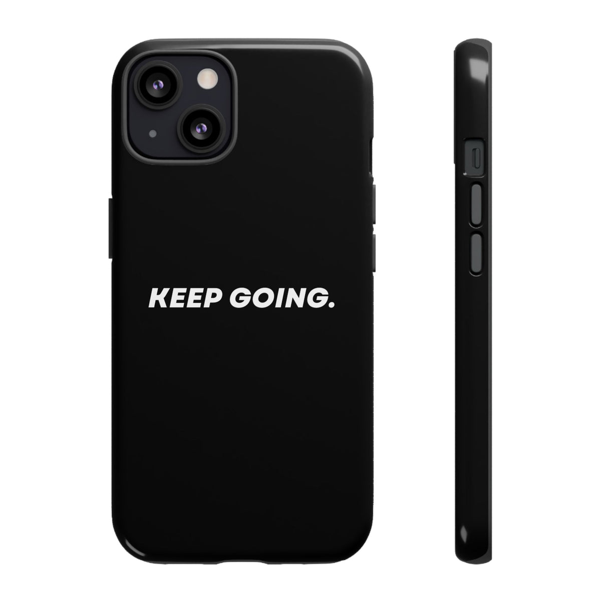 Keep Going - Tough Case