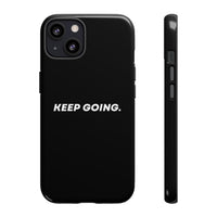 Keep Going - Tough Case