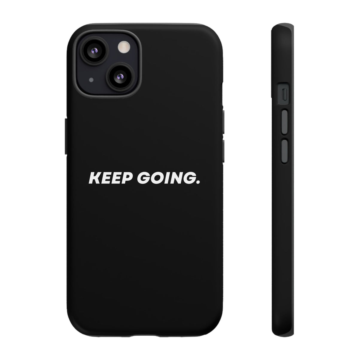 Keep Going - Tough Case
