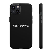 Keep Going - Tough Case
