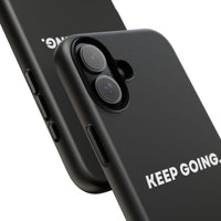 Keep Going - Tough Case