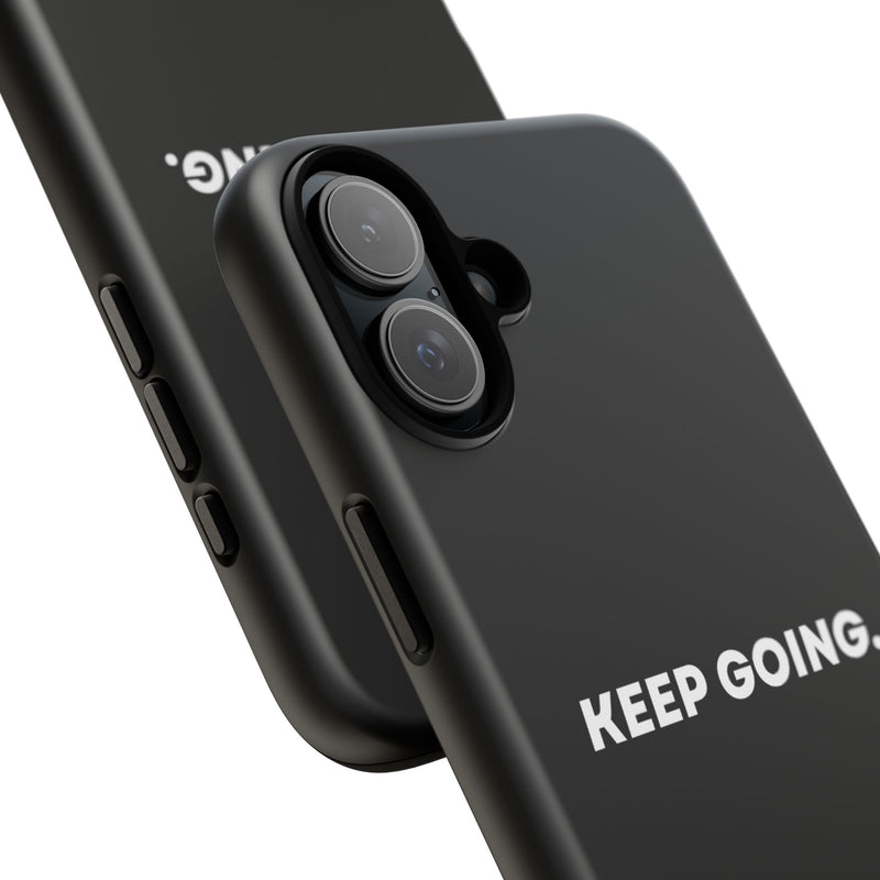 Keep Going - Tough Case