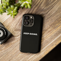 Keep Going - Tough Case