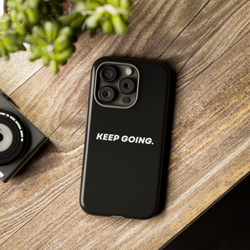 Keep Going - Tough Case