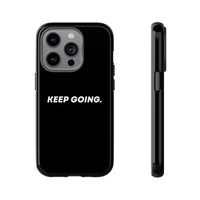 Keep Going - Tough Case