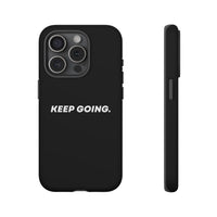 Keep Going - Tough Case