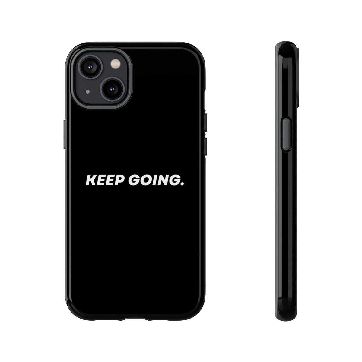 Keep Going - Tough Case